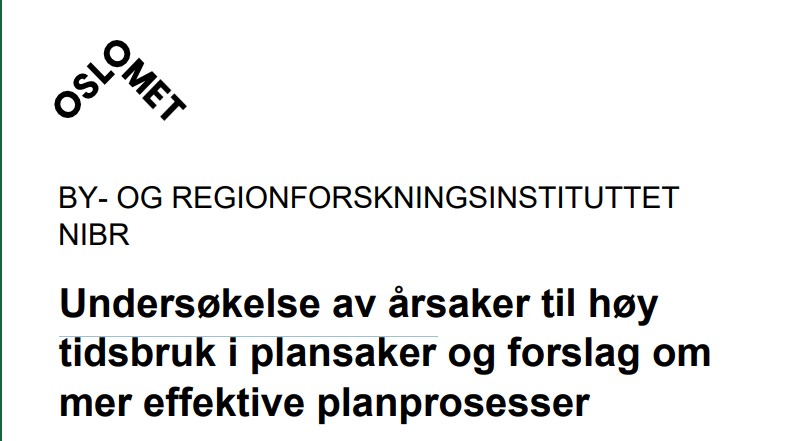 Hovedårsakene til høy tidsbruk i plansaker